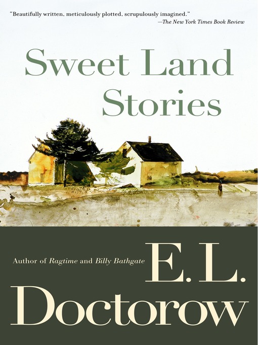 Title details for Sweet Land Stories by E.L. Doctorow - Available